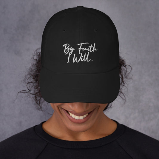 By Faith I Will Hat